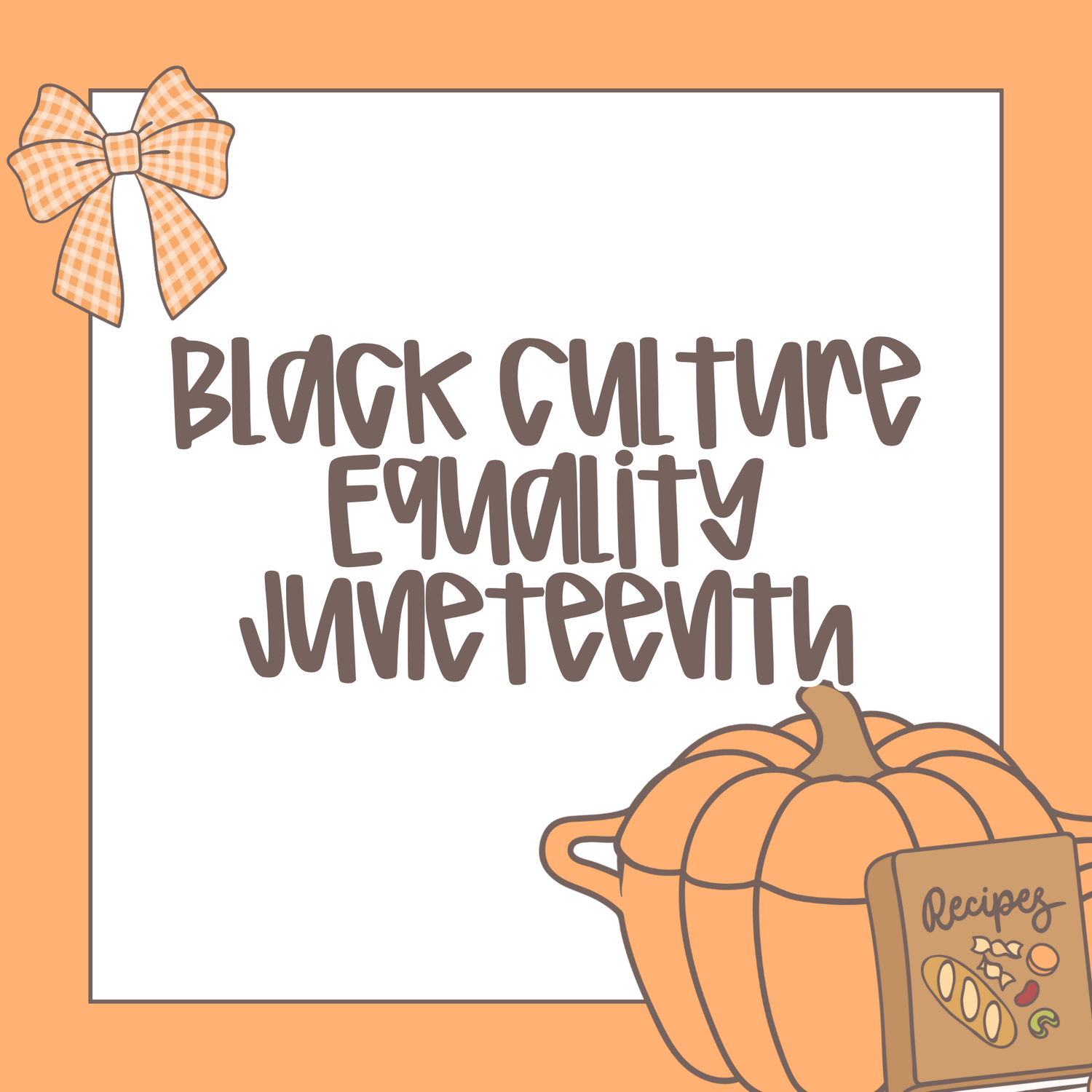 Black Culture, Equality, & Juneteenth