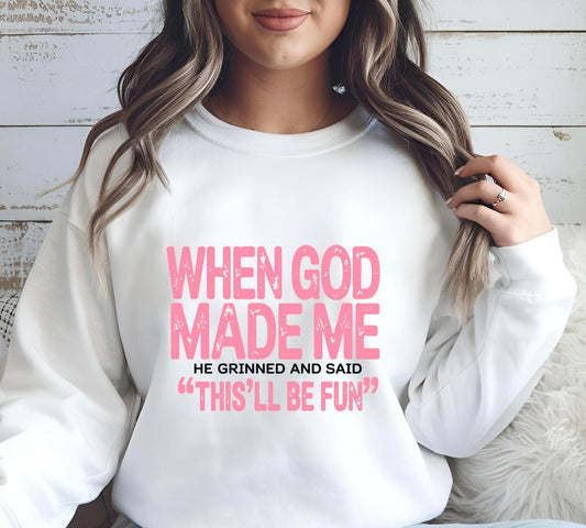When God Made Me…