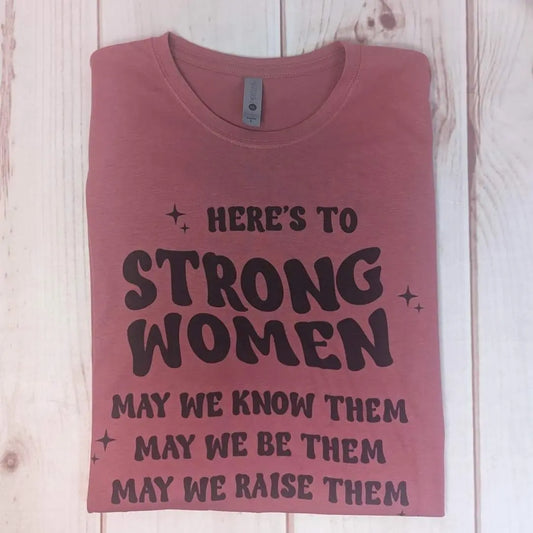Here's to Strong Women
