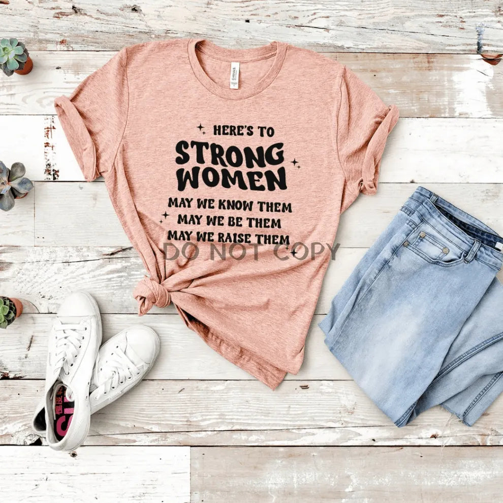Here's to Strong Women