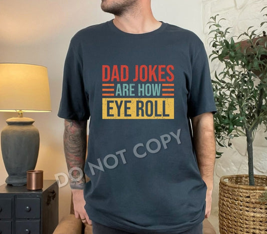 Dad Jokes Are How Eye Roll
