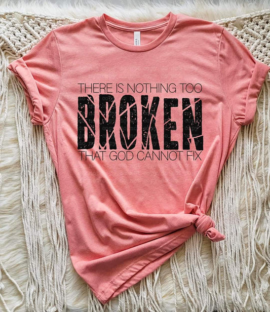 There's Nothing too Broken