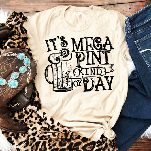 It's a MEGA Pint Kinda Day