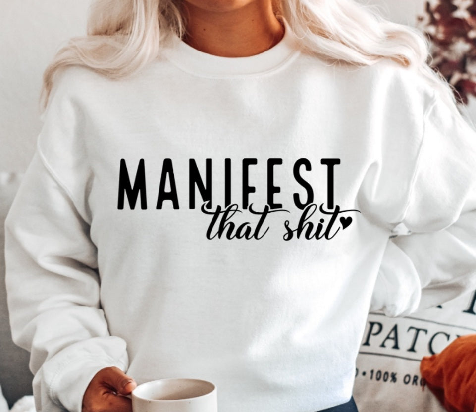 Manifest That S#^&