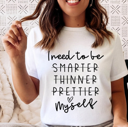 I Need To Be - Myself
