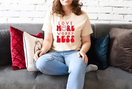 Love More Worry Less