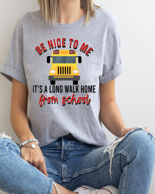 Be Nice to Me...Bus Driver