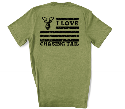 I Love Chasing Tail