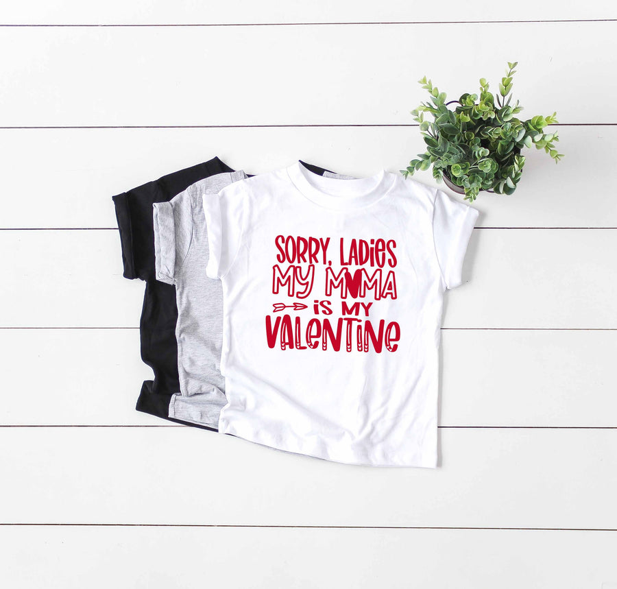 Sorry Ladies My Mama is My Valentine - Youth