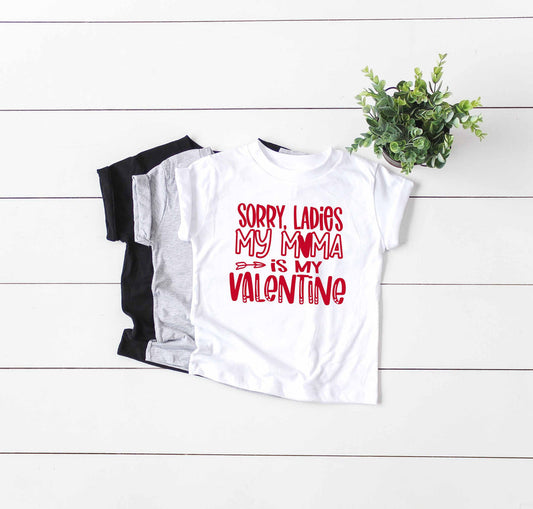 Sorry Ladies My Mama is My Valentine - Youth