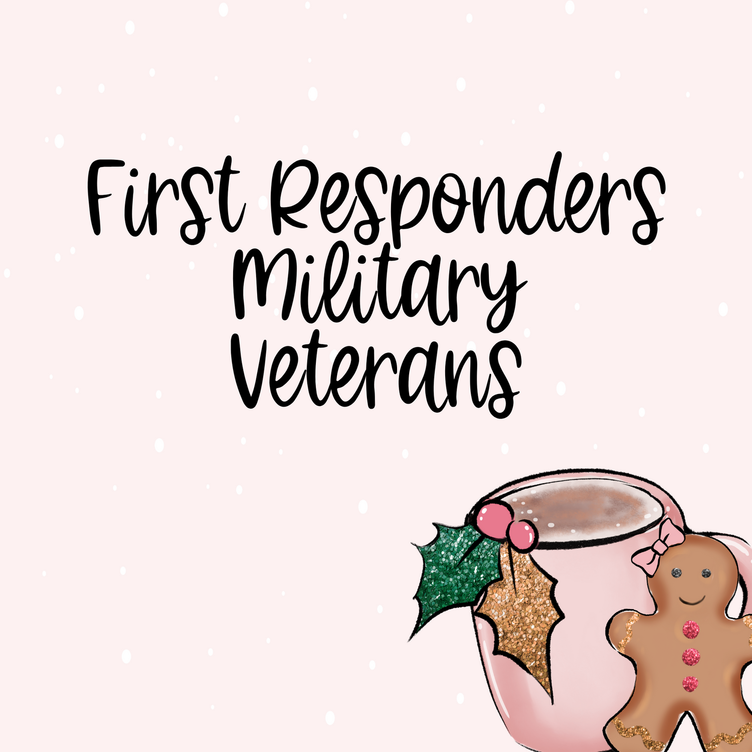 First Responders, Military & Veterans