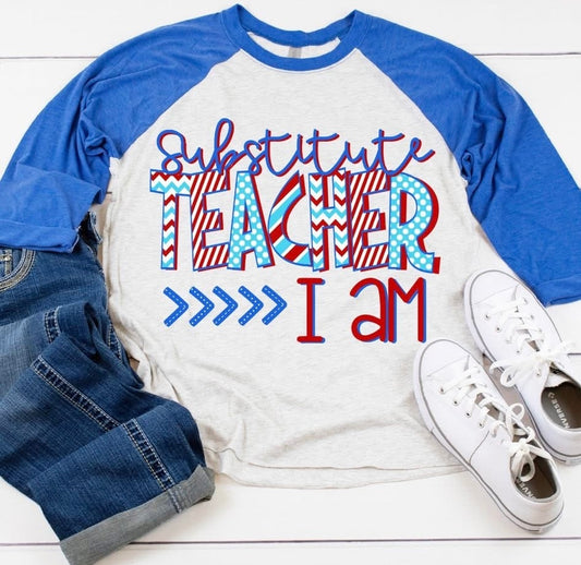 Substitute Teacher I Am Shirt