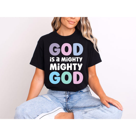 God is A Mighty God