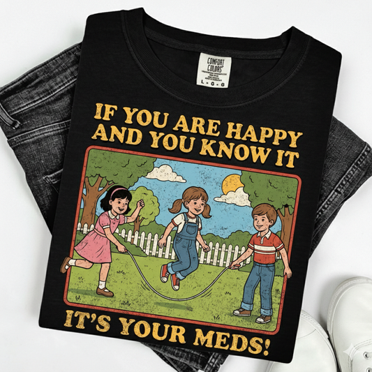 It’s Your Meds!