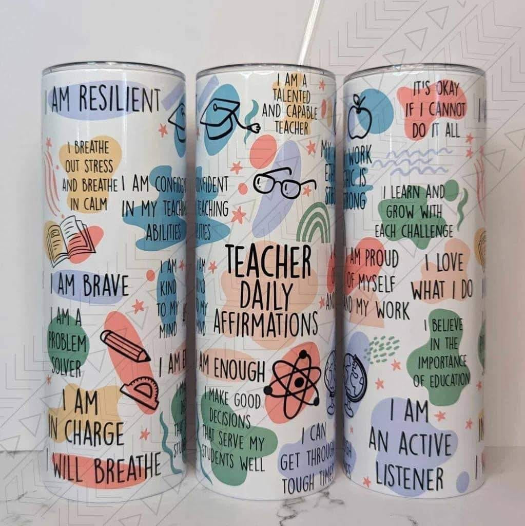 Daily Teacher Affirmations Tumbler
