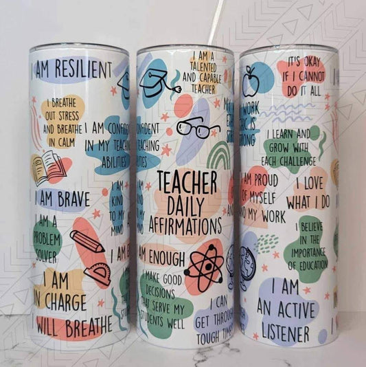 Daily Teacher Affirmations Tumbler
