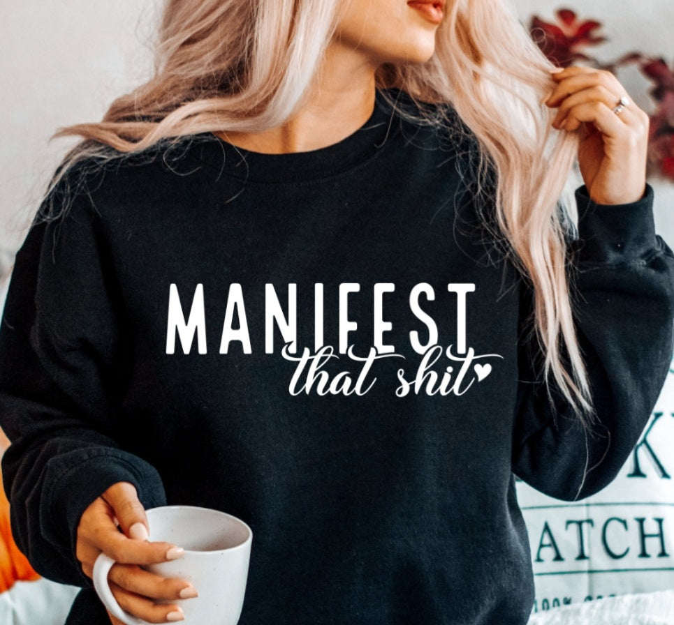 Manifest That S#^&